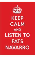 Keep Calm and Listen to Fats Navarro: Fats Navarro Designer Notebook
