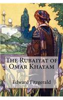 The Rubaiyat of Omar Khayam