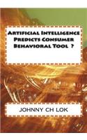 Artificial Intelligence Predicts Consumer Behavioral Tool