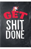 Get Shit Done: Cute Dot Grid Unicorn Notebook Journal For Girls