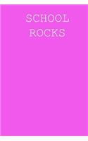 School rocks: Blank lined journal notepad for kids, boys, girls, students, teachers and for work; Great gift.