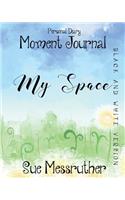 My Space in Black and White: Personal Diary