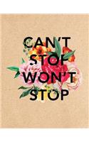 Can't Stop Won't Stop