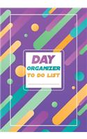 Day organizer - to do list: 7" x 10"(17.78 x 25.4 cm) size 200 pages for daily task organization, daily notes, task prioritization with colorful design