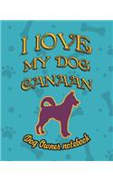 I Love My Dog Canaan - Dog Owner Notebook