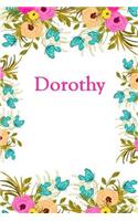 Dorothy: Dorothy Journal Diary Notebook