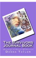 The Survivors Journal Book: Becoming A Warrior Of Survival