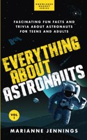 Everything About Astronauts - Vol. 1