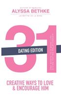 31 Creative Ways to Love and Encourage Him (Dating Edition)