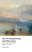 Two Romanticisms, and Other Essays
