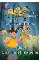 Les aventures magiques de Charlie et Isabelle