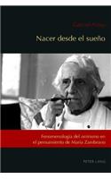 Nacer desde el sueno