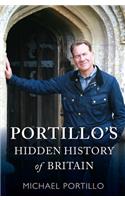 Portillo's Hidden History of Britain