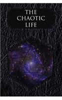 The Chaotic Life