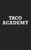 Taco Academy