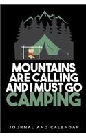 Mountains Are Calling and I Must Go Camping