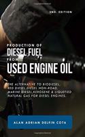 Production of Diesel Fuel from Used Engine Oil 2nd Edition