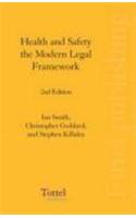 Health and Safety the Modern Legal Framework