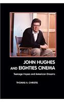 John Hughes and Eighties Cinema