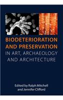 Biodeterioration and Preservation