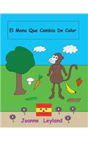 El Mono Que Cambia de Color