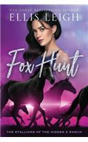 Fox Hunt: The Stallions Of The Hidden E Ranch