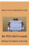 Be-YOU-tiful Crusade