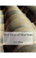 Not That It Matters