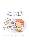 Can I Play If I Have Fabry?