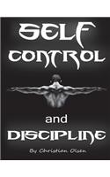 Self Control and Discipline: Motivational and Inspirational Reminders for the Soul