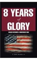 8 Years of Glory