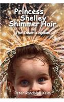 Princess Shelley Shimmer Hair