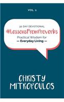 Lessons From Proverbs: Practical Wisdom for Everyday Living