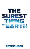 Surest Thing on Earth