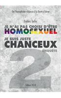 Je n'ai pas choisi d'être homosexuel, je suis juste chanceux - Partie 2: ENQUÊTE: De l'homophobie religieuse à la liberté d'aimer