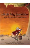 Little Big Jonathan and the Seed of Happiness