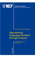 Approaching Language Variation through Corpora