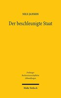 Der beschleunigte Staat: (27 Freiburger Rechtswissenschaftliche Abhandlungen)