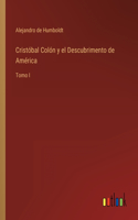 Cristóbal Colón y el Descubrimento de América