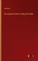 russische Armee in Krieg und Frieden