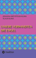 Unsere Verwandten die Engel