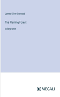 The Flaming Forest