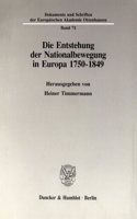 Die Entstehung Der Nationalbewegung in Europa 1750 - 1849