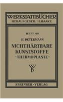 Nichthärtbare Kunststoffe (Thermoplaste)