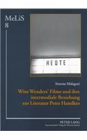 Wim Wenders' Filme und ihre intermediale Beziehung zur Literatur Peter Handkes