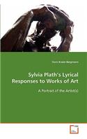 Sylvia Plath's Lyrical Responses to Works of Art