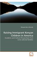 Raising Immigrant Kenyan Children in America