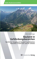 Bauland in Gefährdungsbereichen