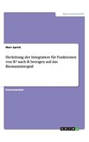 Herleitung der Integration für Funktionen von R² nach R bezogen auf das Riemannintegral