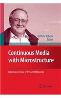 Continuous Media with Microstructure